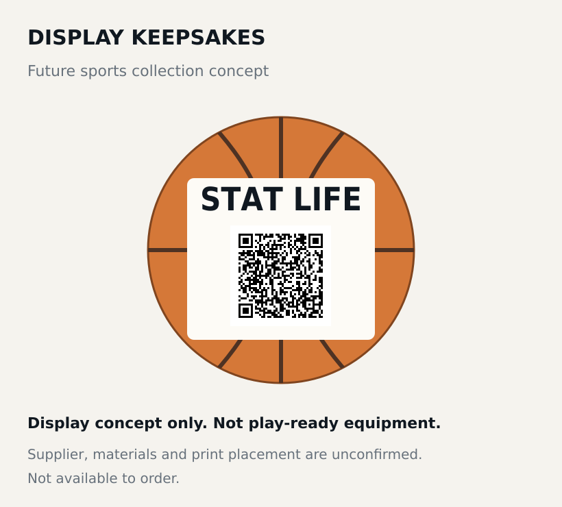 Illustrated future STAT LIFE display-ball concept with the app QR below the wordmark. Supplier and materials are unconfirmed. Not play-ready equipment or available to order.